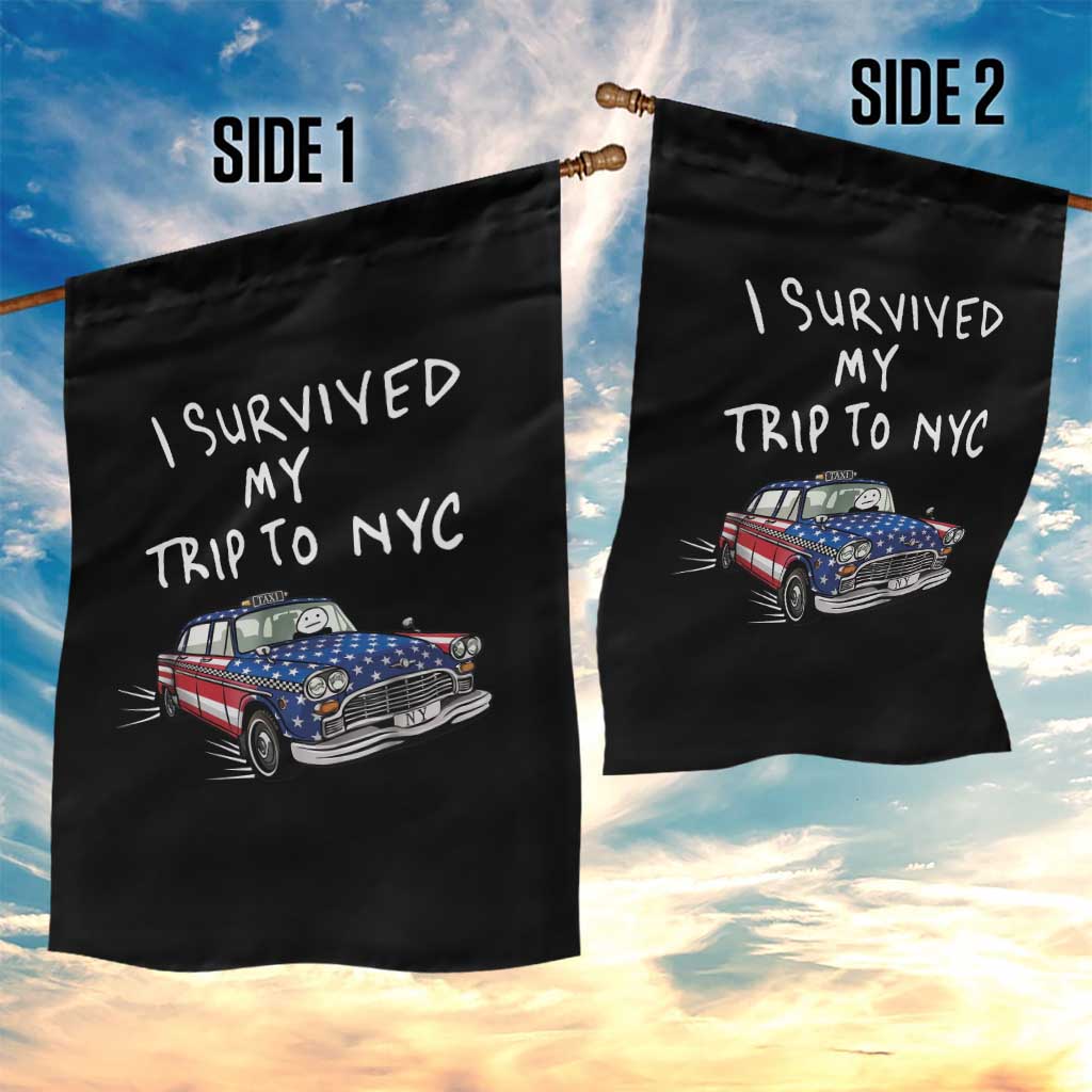 I Survived My Trip to NYC Garden Flag Funny New York City USA Flag Taxi Meme