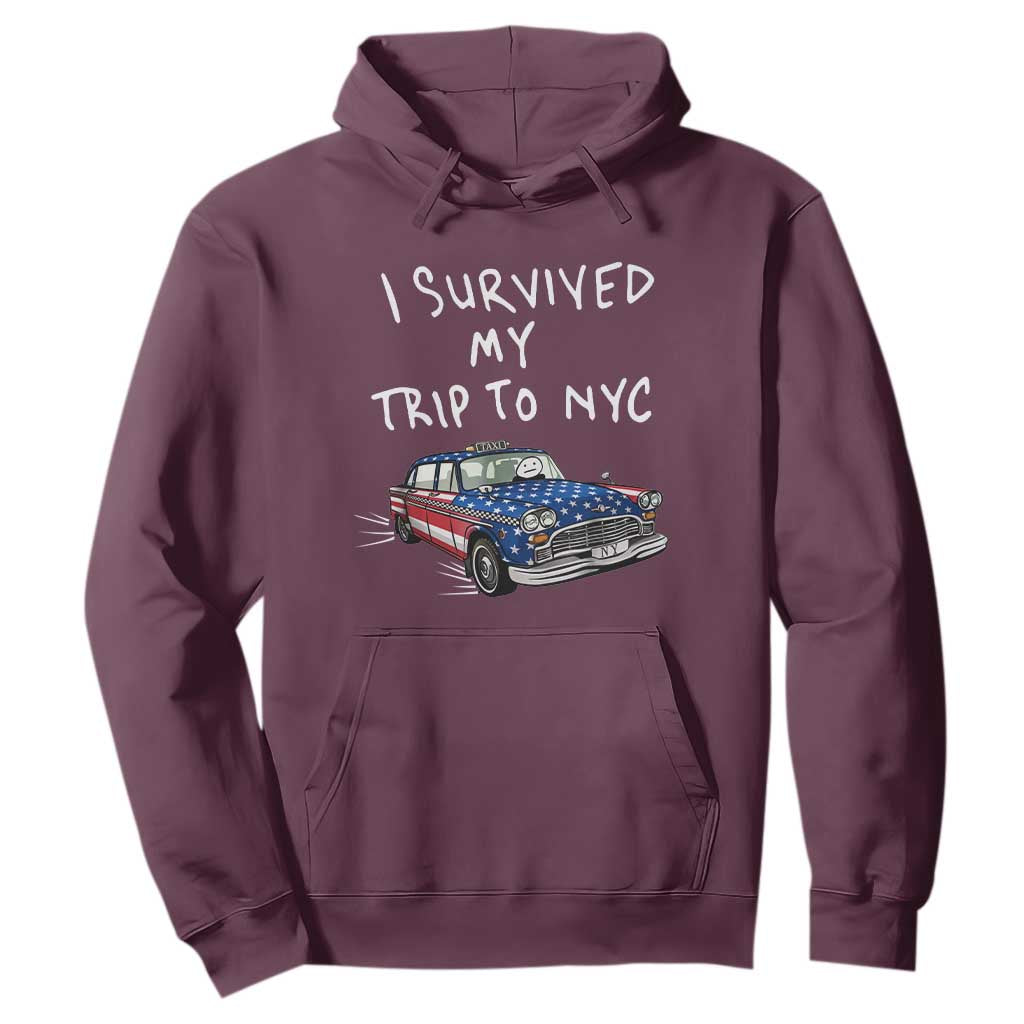 I Survived My Trip to NYC Hoodie Funny New York City USA Flag Taxi Meme