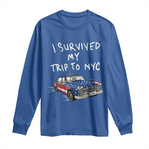 I Survived My Trip to NYC Long Sleeve Shirt Funny New York City USA Flag Taxi Meme