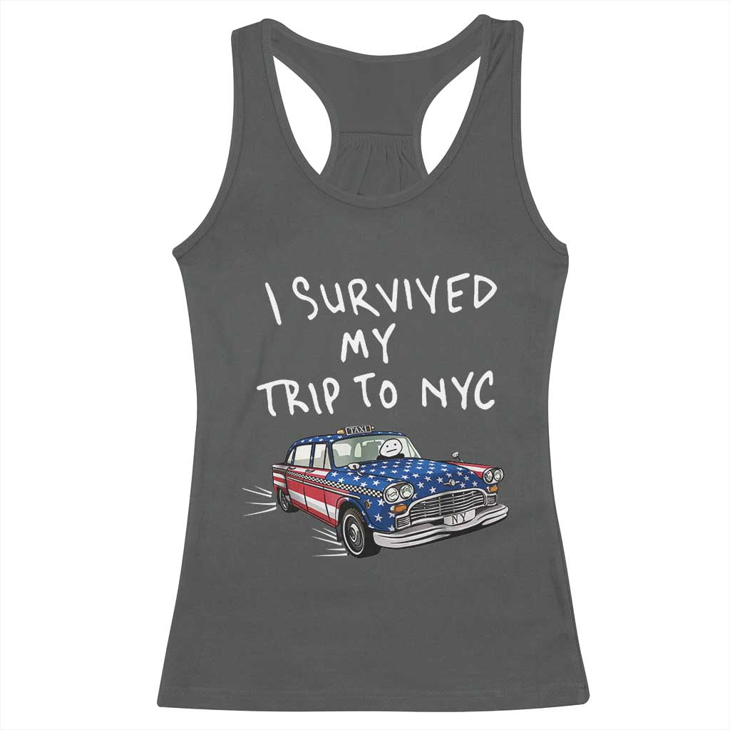I Survived My Trip to NYC Racerback Tank Top Funny New York City USA Flag Taxi Meme
