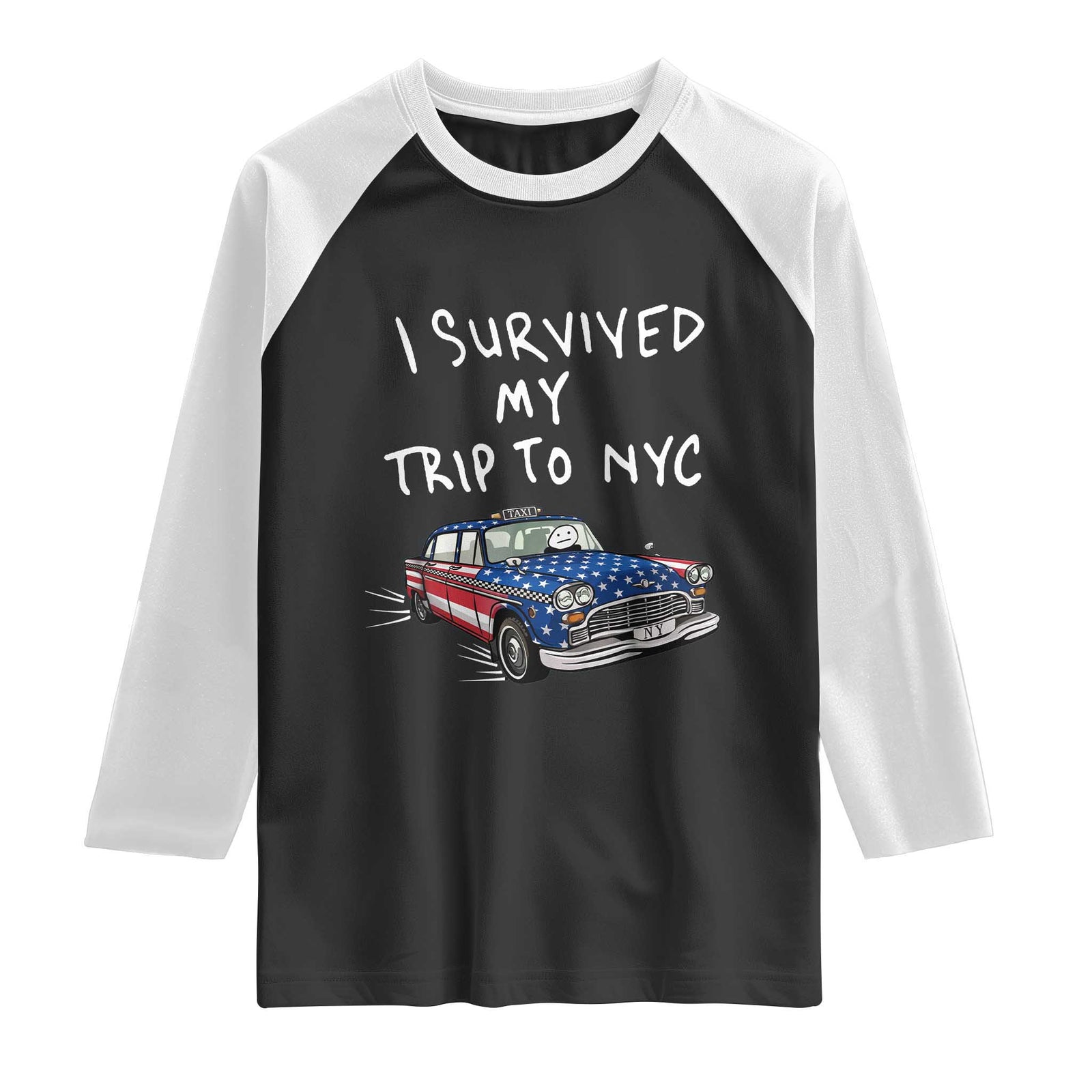 I Survived My Trip to NYC Raglan Shirt Funny New York City USA Flag Taxi Meme TS14 Black White Print Your Wear