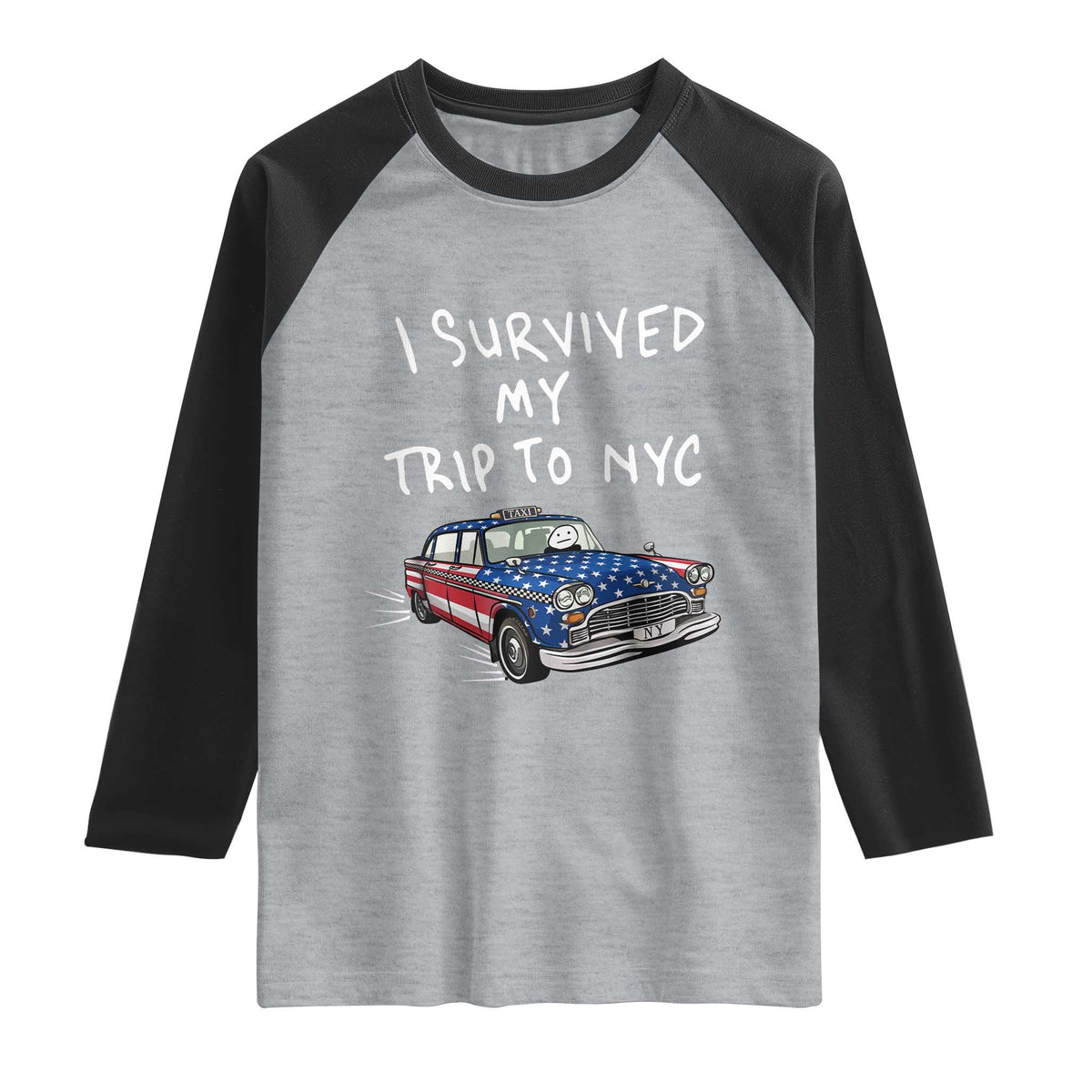 I Survived My Trip to NYC Raglan Shirt Funny New York City USA Flag Taxi Meme