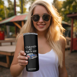 I Survived My Trip to NYC Skinny Tumbler Funny New York City USA Flag Taxi Meme