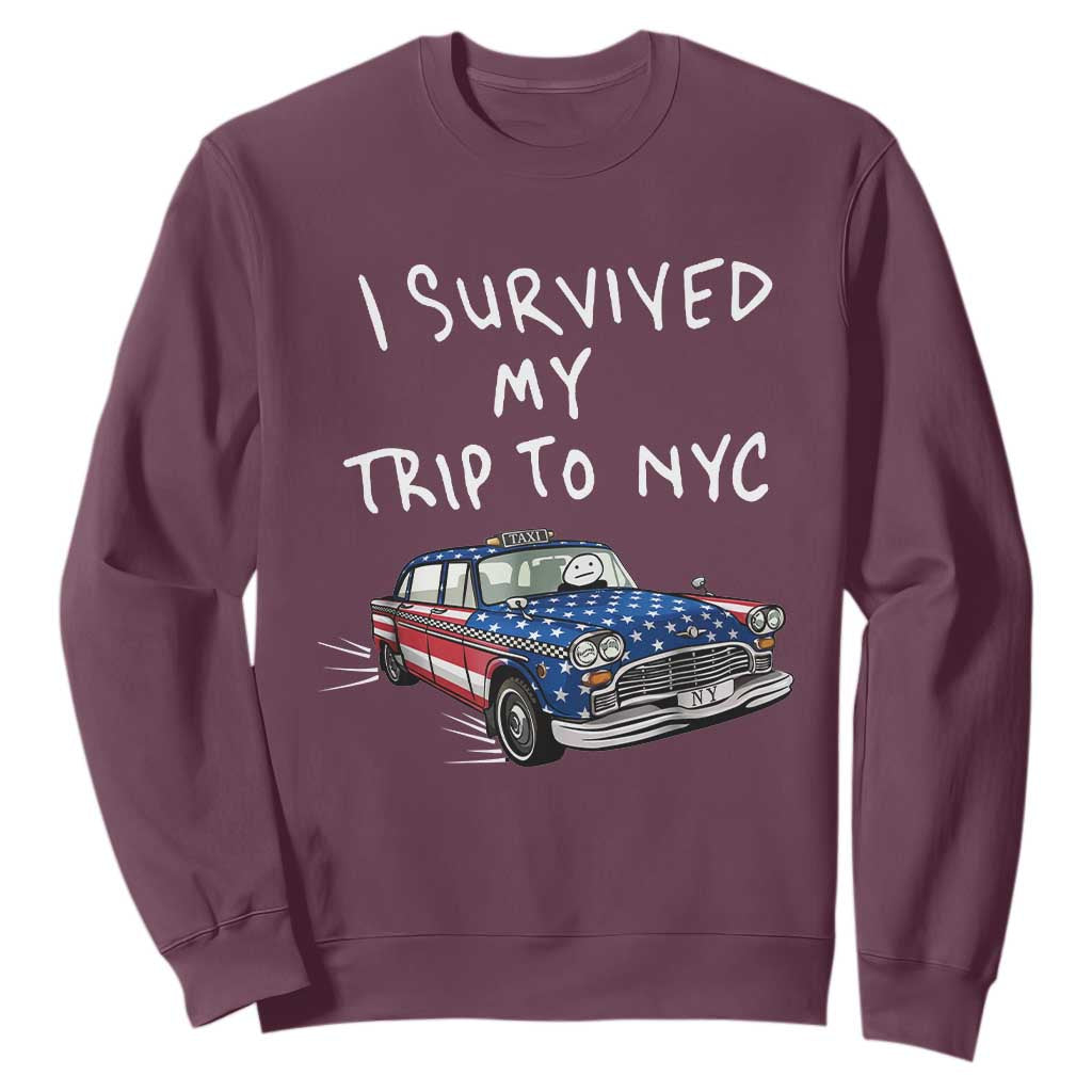 I Survived My Trip to NYC Sweatshirt Funny New York City USA Flag Taxi Meme