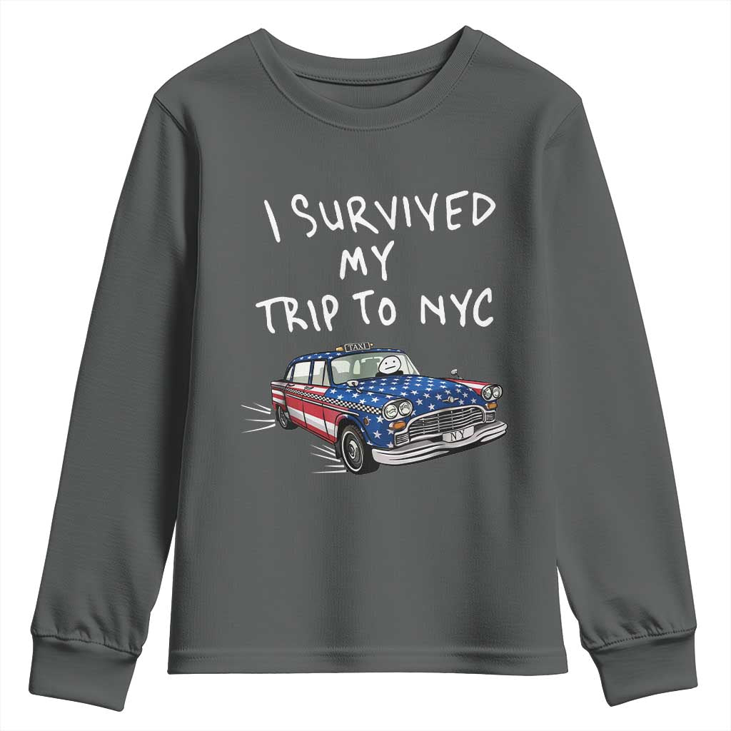 I Survived My Trip to NYC Youth Sweatshirt Funny New York City USA Flag Taxi Meme