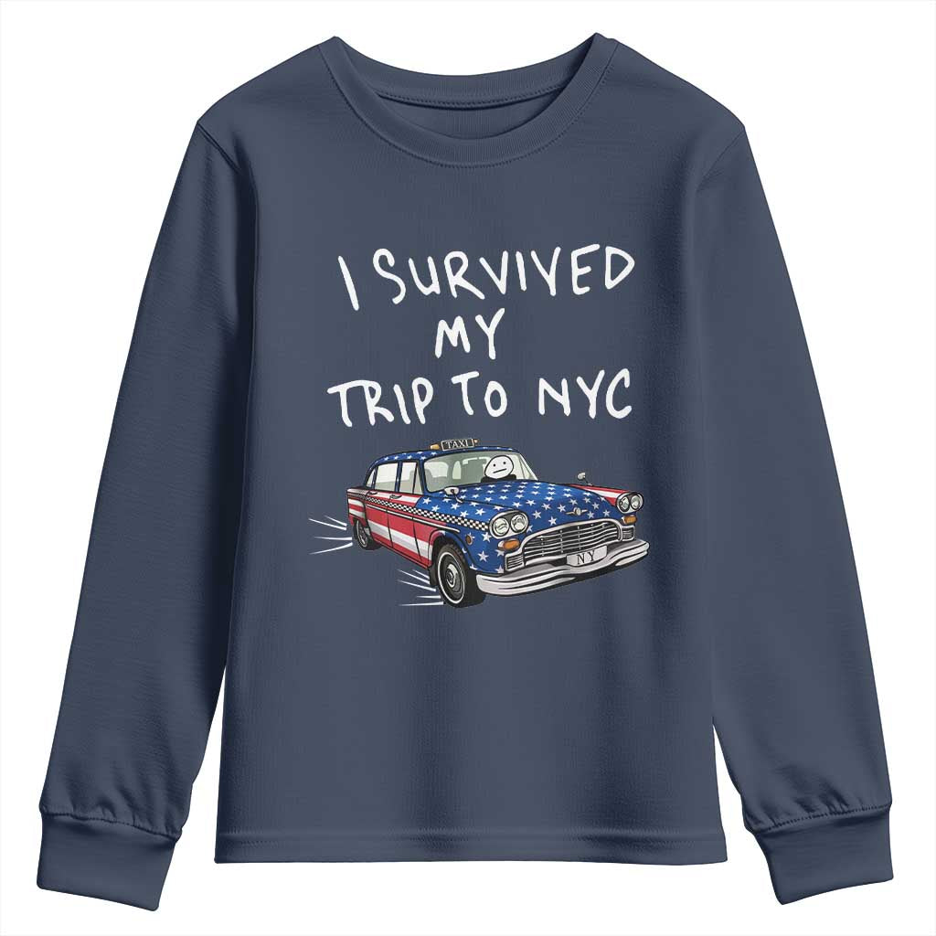 I Survived My Trip to NYC Youth Sweatshirt Funny New York City USA Flag Taxi Meme