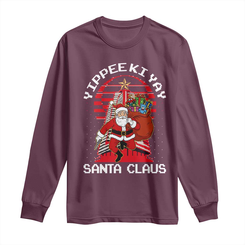 Nakatomi Plaza Christmas Long Sleeve Shirt Yippee Ki Yay Santa Claus TS14 Maroon Print Your Wear