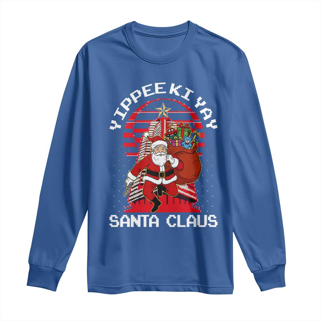 Nakatomi Plaza Christmas Long Sleeve Shirt Yippee Ki Yay Santa Claus TS14 Royal Blue Print Your Wear