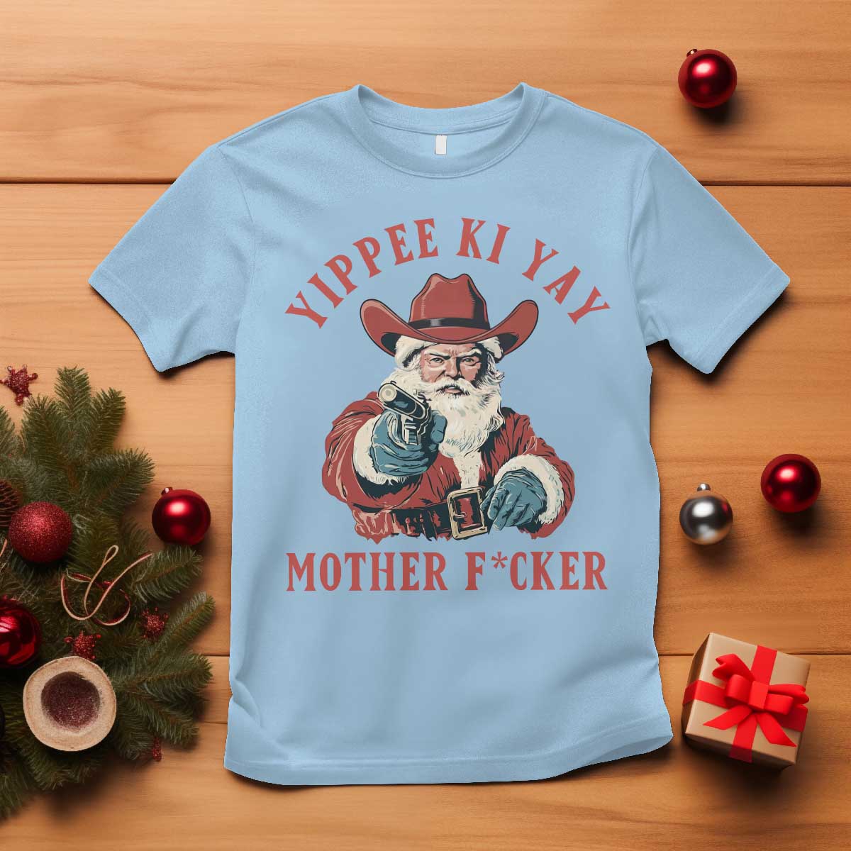 Yippee Ki Yay Mother Fcker T Shirt Funny Santa Gun Christmas TS14 Light Blue Print Your Wear