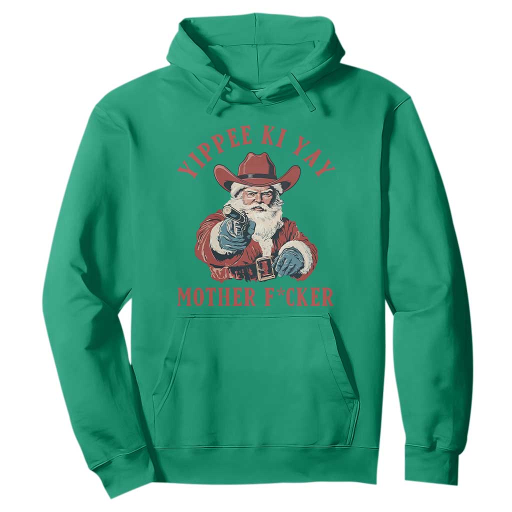 Yippee Ki Yay Mother Fcker Hoodie Funny Santa Gun Christmas TS14 Irish Green Print Your Wear