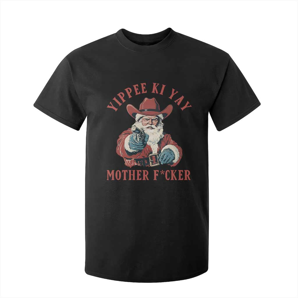 Yippee Ki Yay Mother Fcker T Shirt For Kid Funny Santa Gun Christmas TS14 Black Print Your Wear