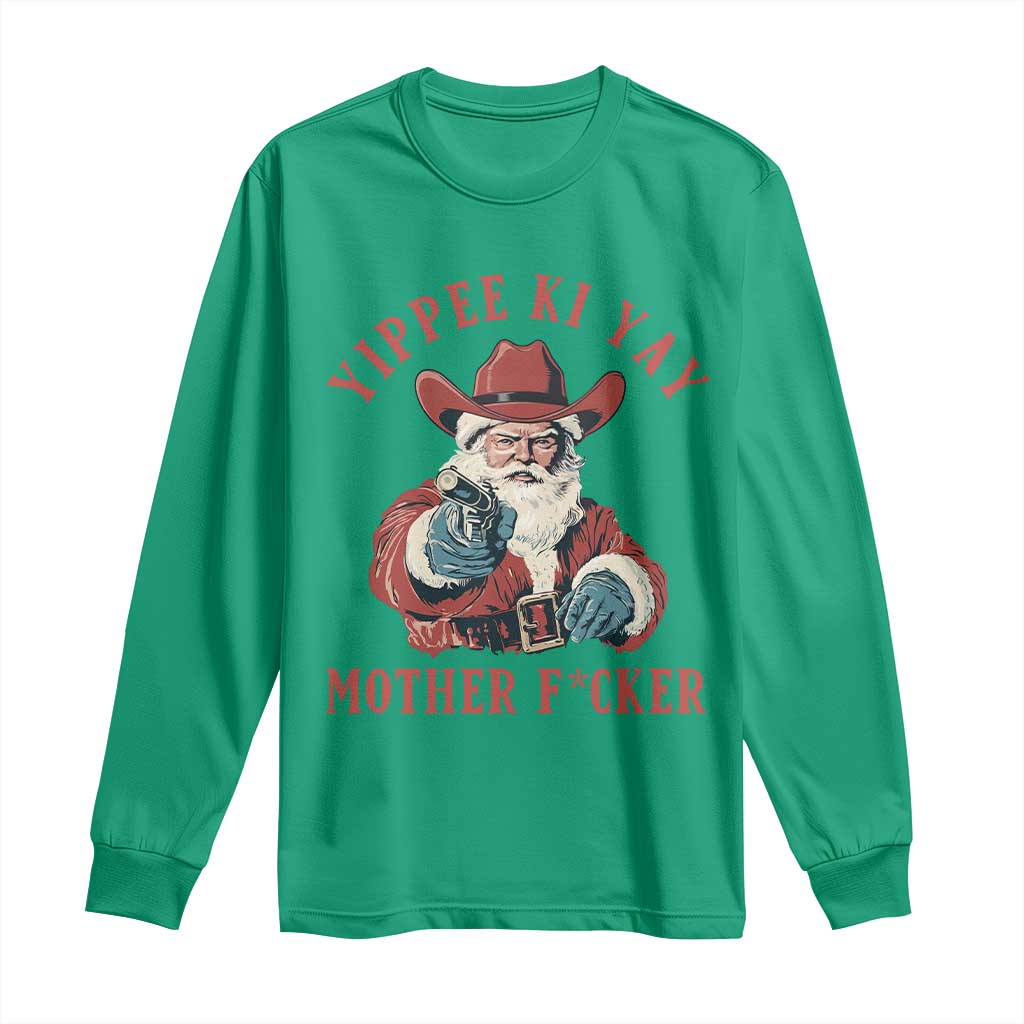 Yippee Ki Yay Mother Fcker Long Sleeve Shirt Funny Santa Gun Christmas TS14 Irish Green Print Your Wear