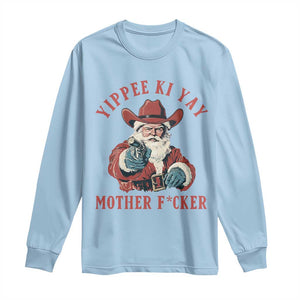 Yippee Ki Yay Mother Fcker Long Sleeve Shirt Funny Santa Gun Christmas TS14 Light Blue Print Your Wear