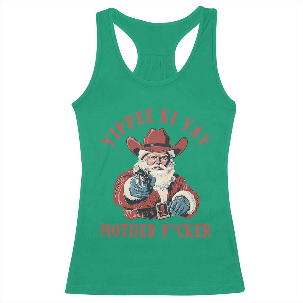 Yippee Ki Yay Mother Fcker Racerback Tank Top Funny Santa Gun Christmas TS14 Irish Green Print Your Wear