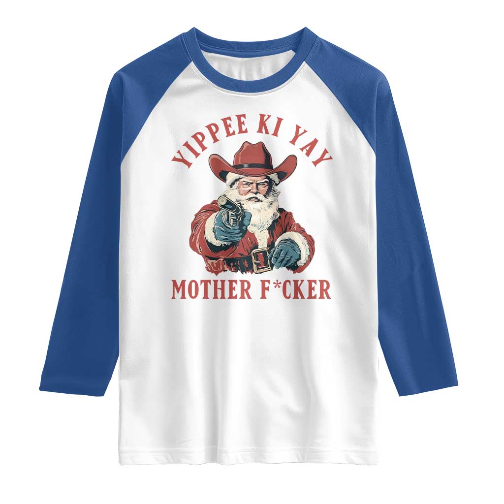 Yippee Ki Yay Mother Fcker Raglan Shirt Funny Santa Gun Christmas TS14 White Royal Print Your Wear