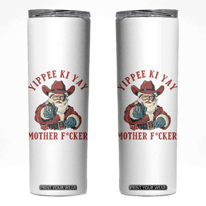 Yippee Ki Yay Mother Fcker Skinny Tumbler Funny Santa Gun Christmas TS14 White Print Your Wear