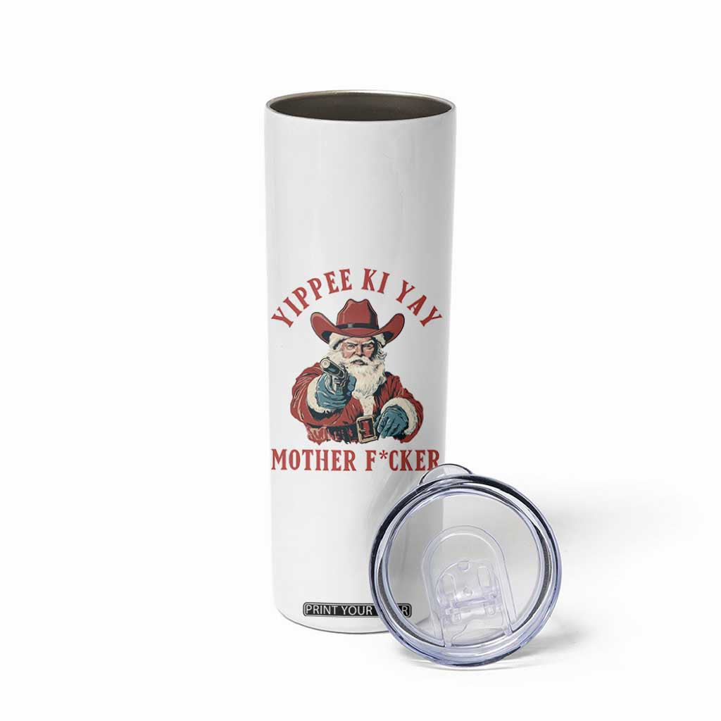 Yippee Ki Yay Mother Fcker Skinny Tumbler Funny Santa Gun Christmas TS14 Print Your Wear