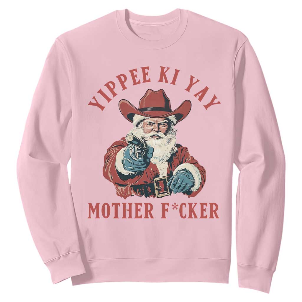 Yippee Ki Yay Mother Fcker Sweatshirt Funny Santa Gun Christmas TS14 Light Pink Print Your Wear