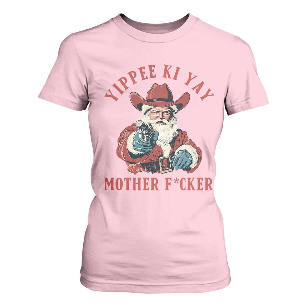 Yippee Ki Yay Mother Fcker T Shirt For Women Funny Santa Gun Christmas TS14 Light Pink Print Your Wear