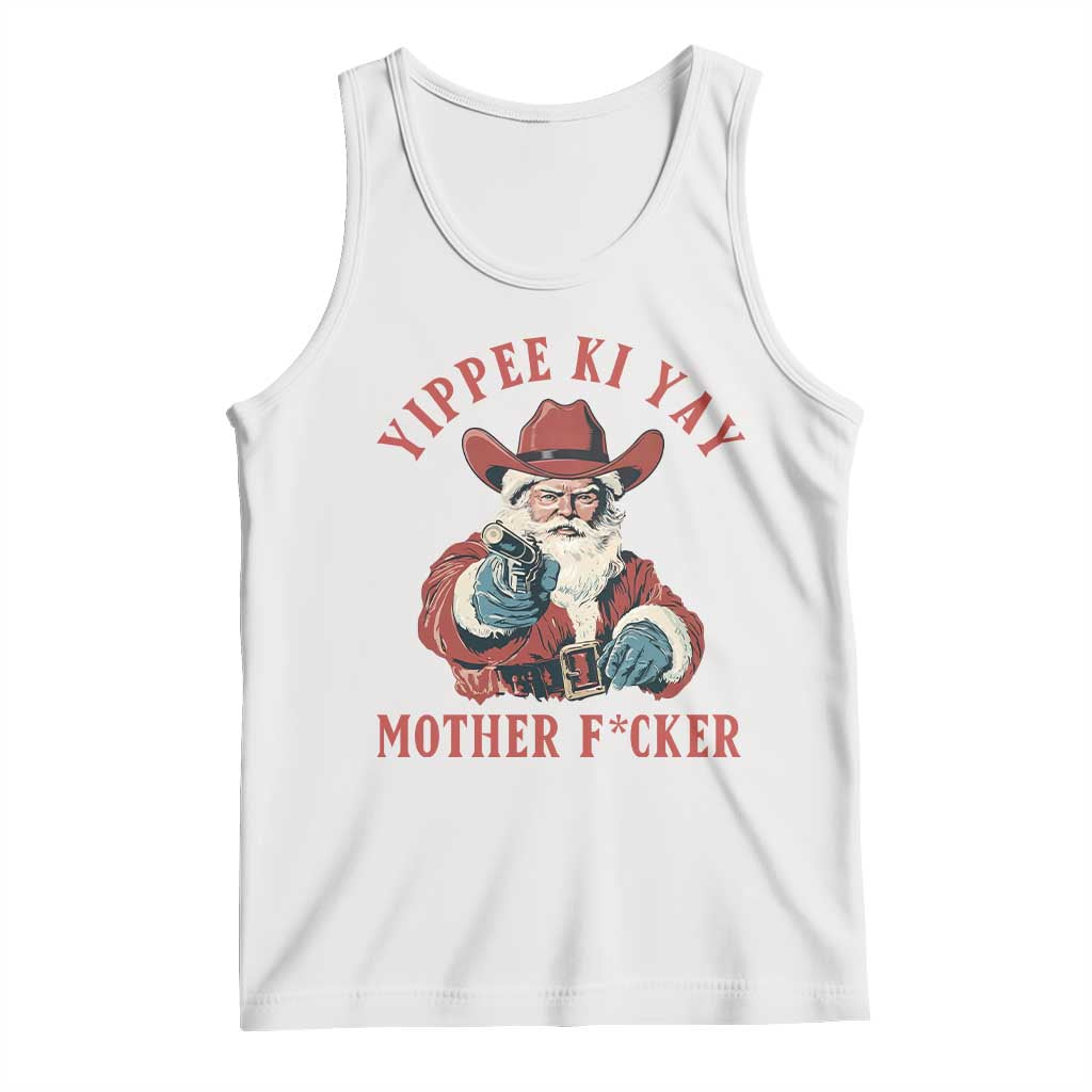 Yippee Ki Yay Mother Fcker Tank Top Funny Santa Gun Christmas TS14 White Print Your Wear