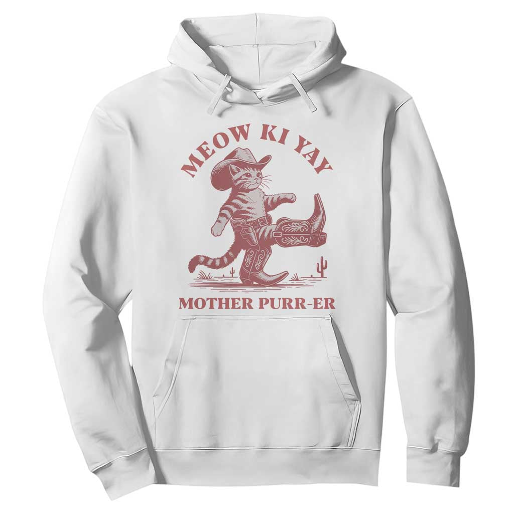 Funny Cowboy Cat Hoodie Western Rodeo Meow Ki Yay Mother Purrer TS14 White Print Your Wear