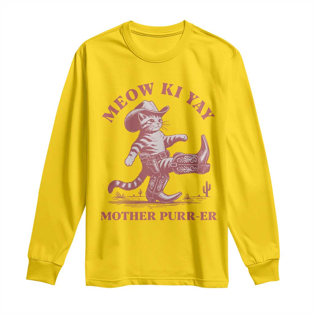 Funny Cowboy Cat Long Sleeve Shirt Western Rodeo Meow Ki Yay Mother Purrer TS14 Daisy Print Your Wear