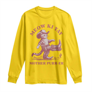 Funny Cowboy Cat Long Sleeve Shirt Western Rodeo Meow Ki Yay Mother Purrer TS14 Daisy Print Your Wear