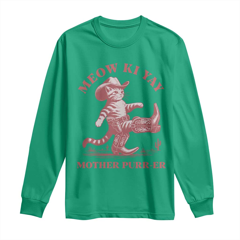 Funny Cowboy Cat Long Sleeve Shirt Western Rodeo Meow Ki Yay Mother Purrer TS14 Irish Green Print Your Wear
