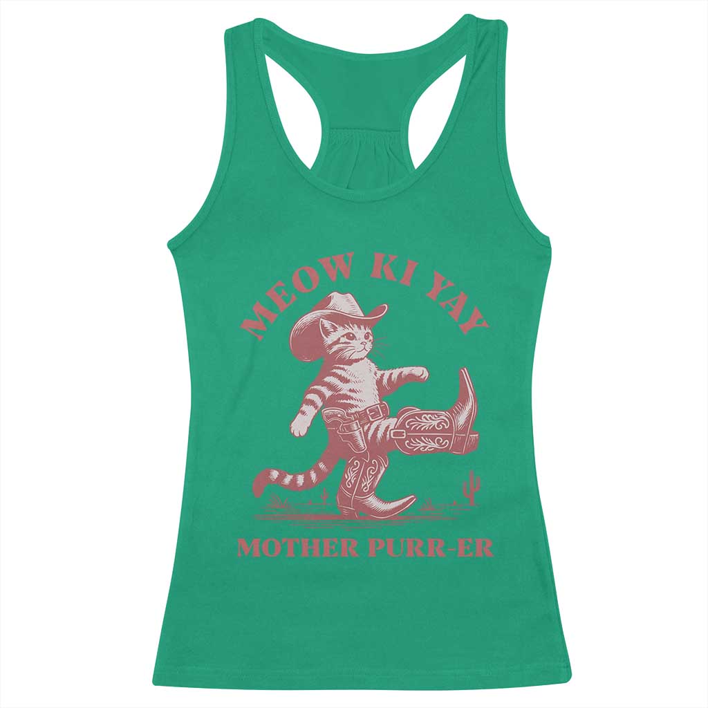 Funny Cowboy Cat Racerback Tank Top Western Rodeo Meow Ki Yay Mother Purrer TS14 Irish Green Print Your Wear