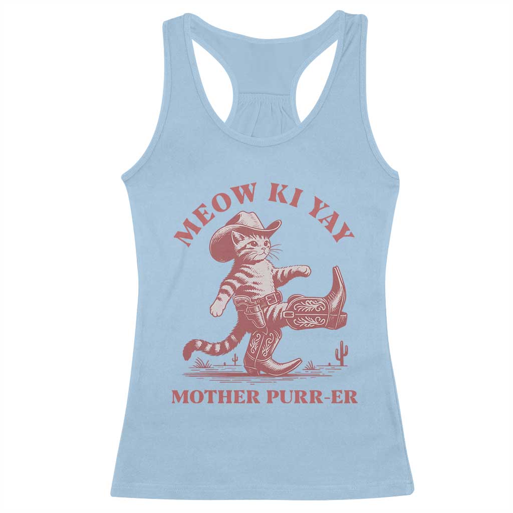 Funny Cowboy Cat Racerback Tank Top Western Rodeo Meow Ki Yay Mother Purrer TS14 Light Blue Print Your Wear