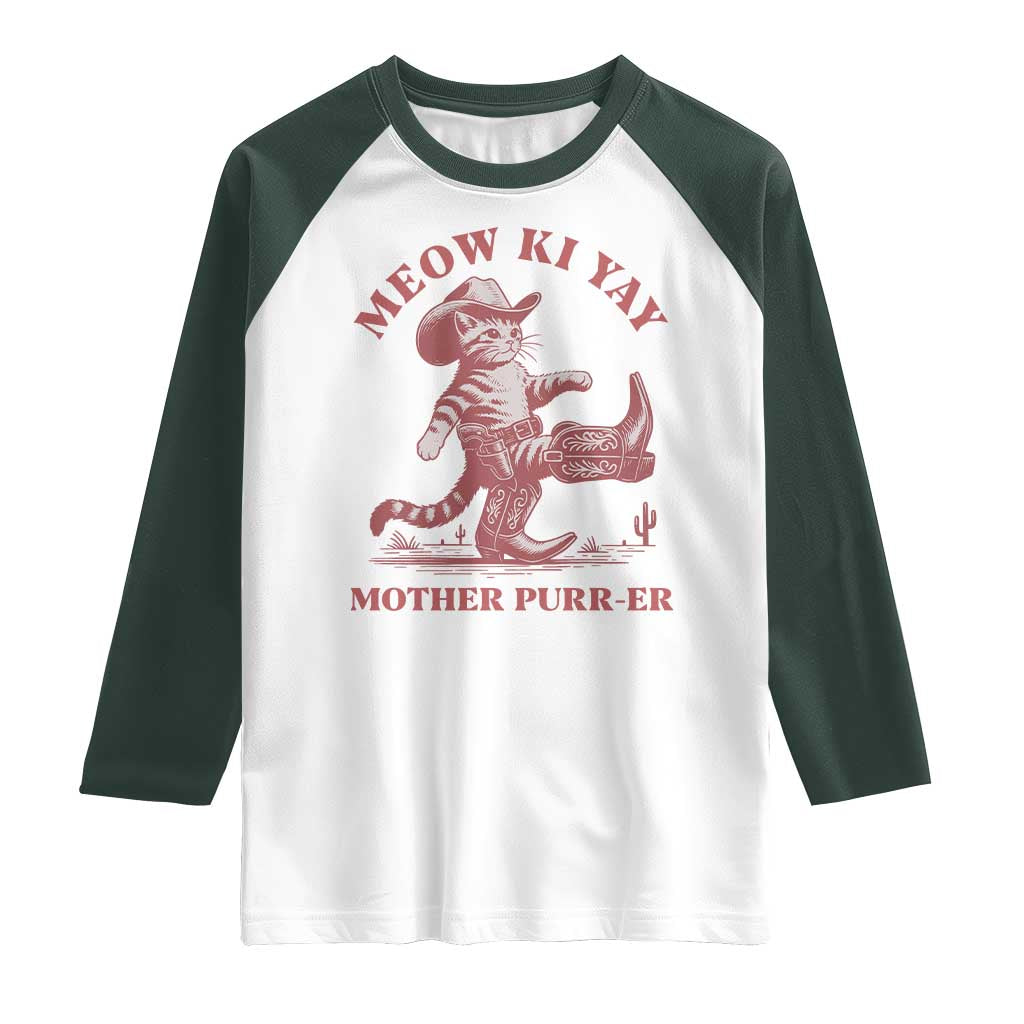 Funny Cowboy Cat Raglan Shirt Western Rodeo Meow Ki Yay Mother Purrer TS14 White Dark Forest Green Print Your Wear