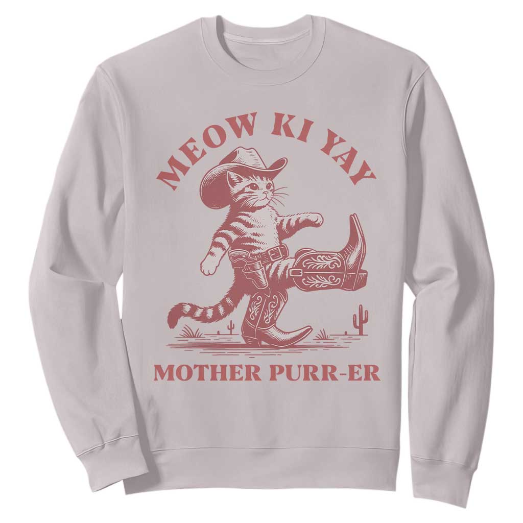 Funny Cowboy Cat Sweatshirt Western Rodeo Meow Ki Yay Mother Purrer TS14 Ice Gray Print Your Wear