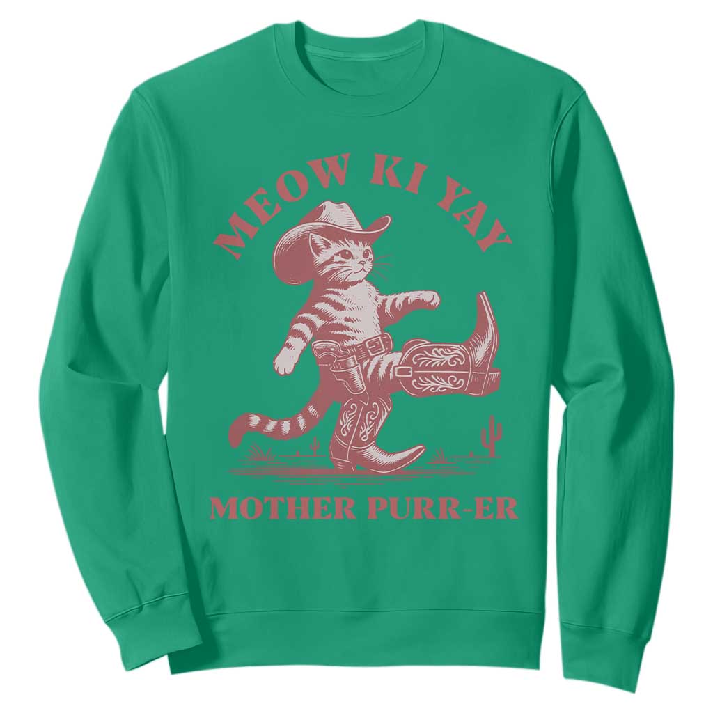 Funny Cowboy Cat Sweatshirt Western Rodeo Meow Ki Yay Mother Purrer TS14 Irish Green Print Your Wear