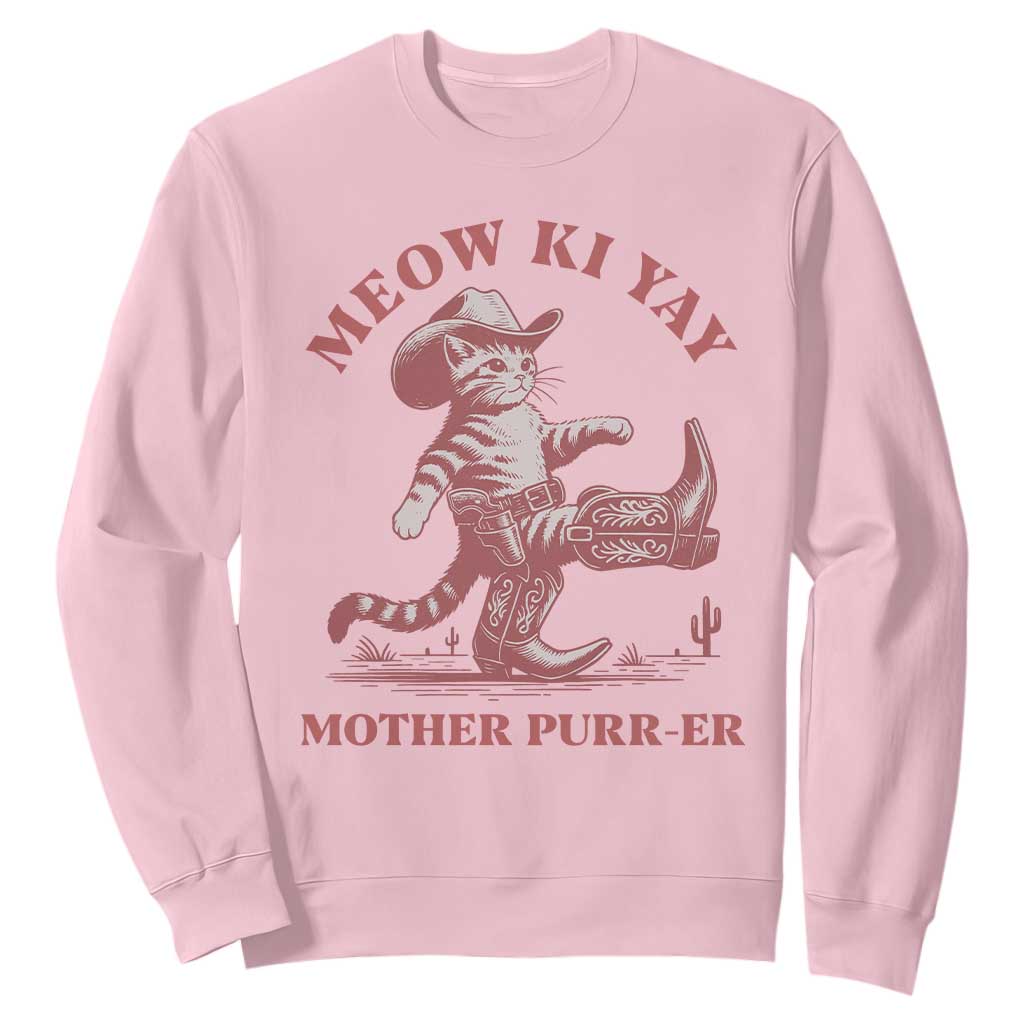 Funny Cowboy Cat Sweatshirt Western Rodeo Meow Ki Yay Mother Purrer TS14 Light Pink Print Your Wear