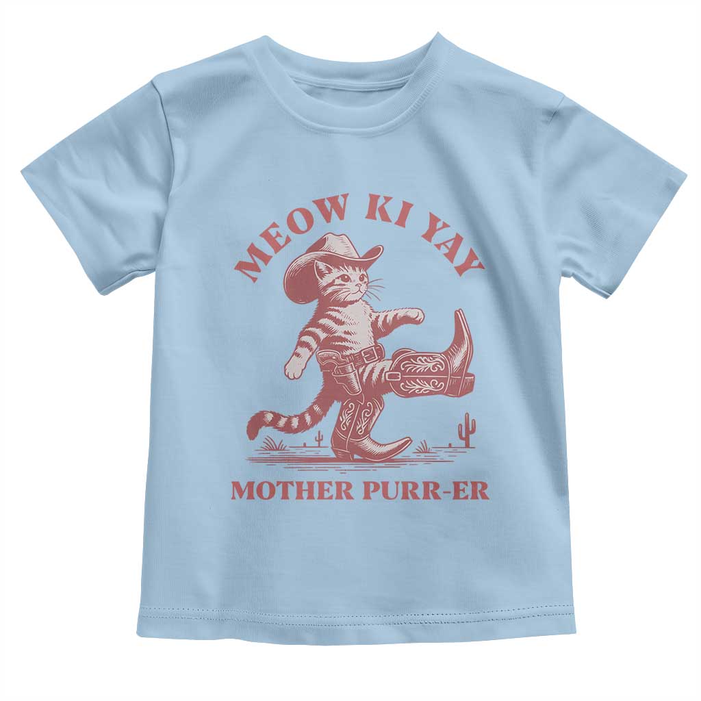 Funny Cowboy Cat Toddler T Shirt Western Rodeo Meow Ki Yay Mother Purrer TS14 Light Blue Print Your Wear