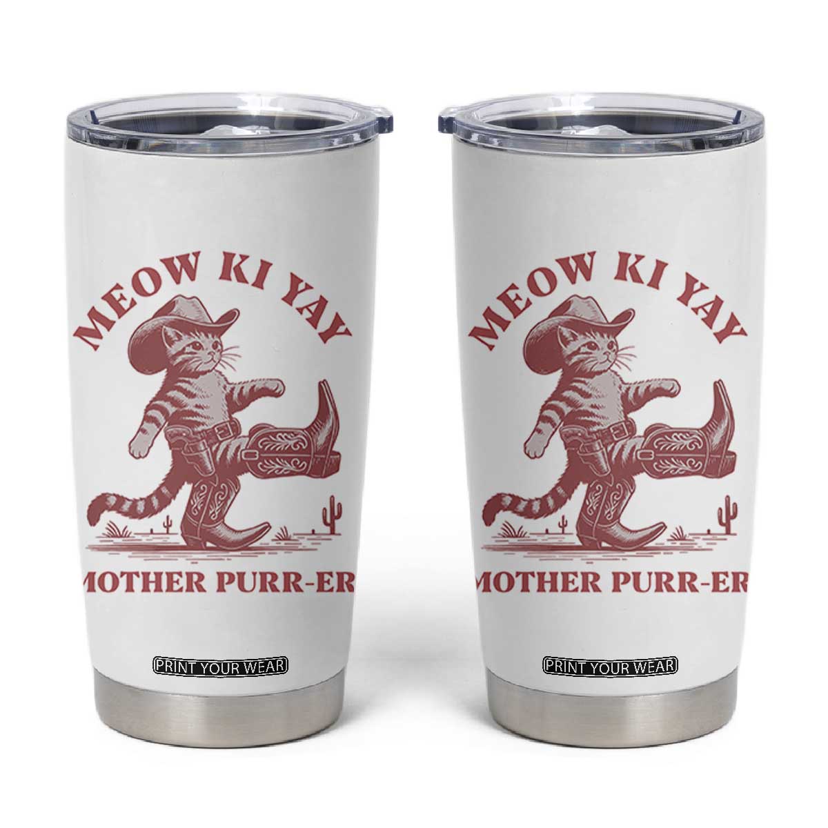 Funny Cowboy Cat Tumbler Cup Western Rodeo Meow Ki Yay Mother Purrer TS14 White Print Your Wear
