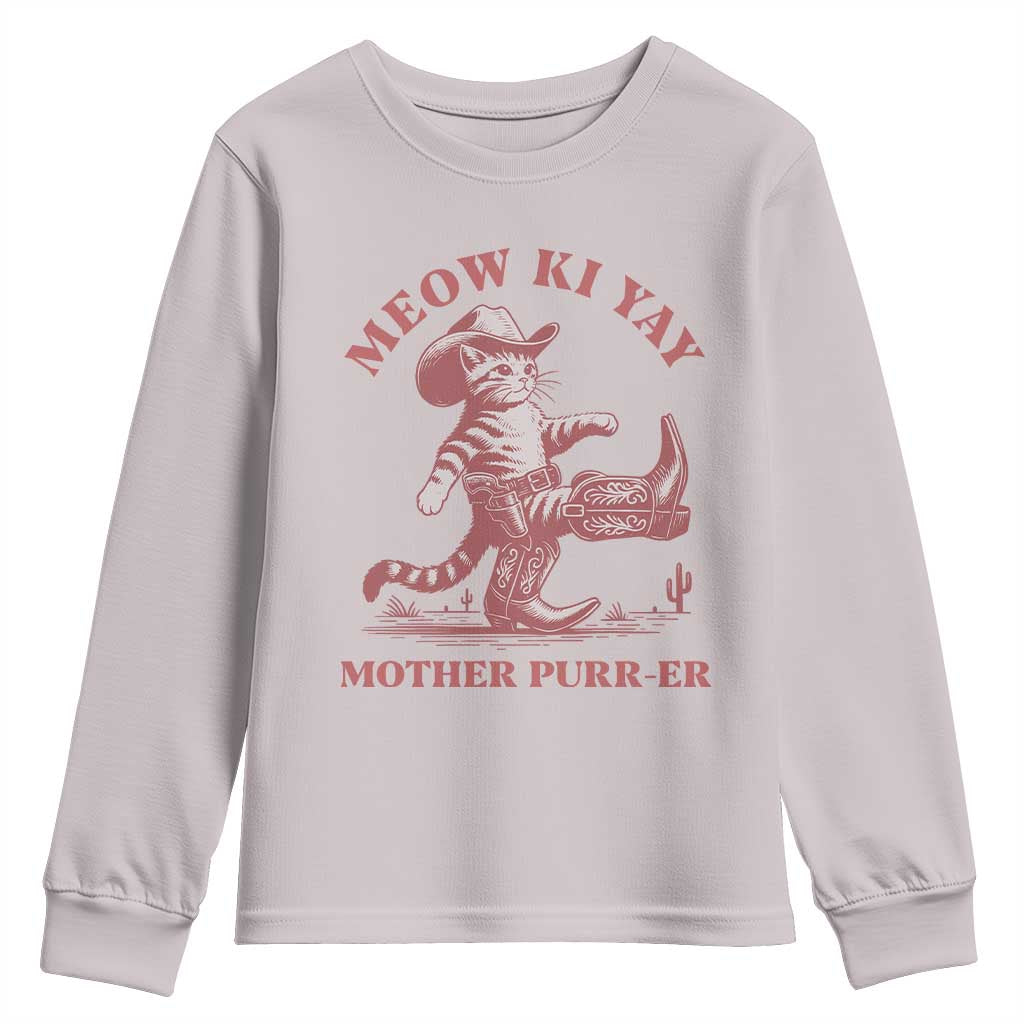 Funny Cowboy Cat Youth Sweatshirt Western Rodeo Meow Ki Yay Mother Purrer TS14 Ice Gray Print Your Wear