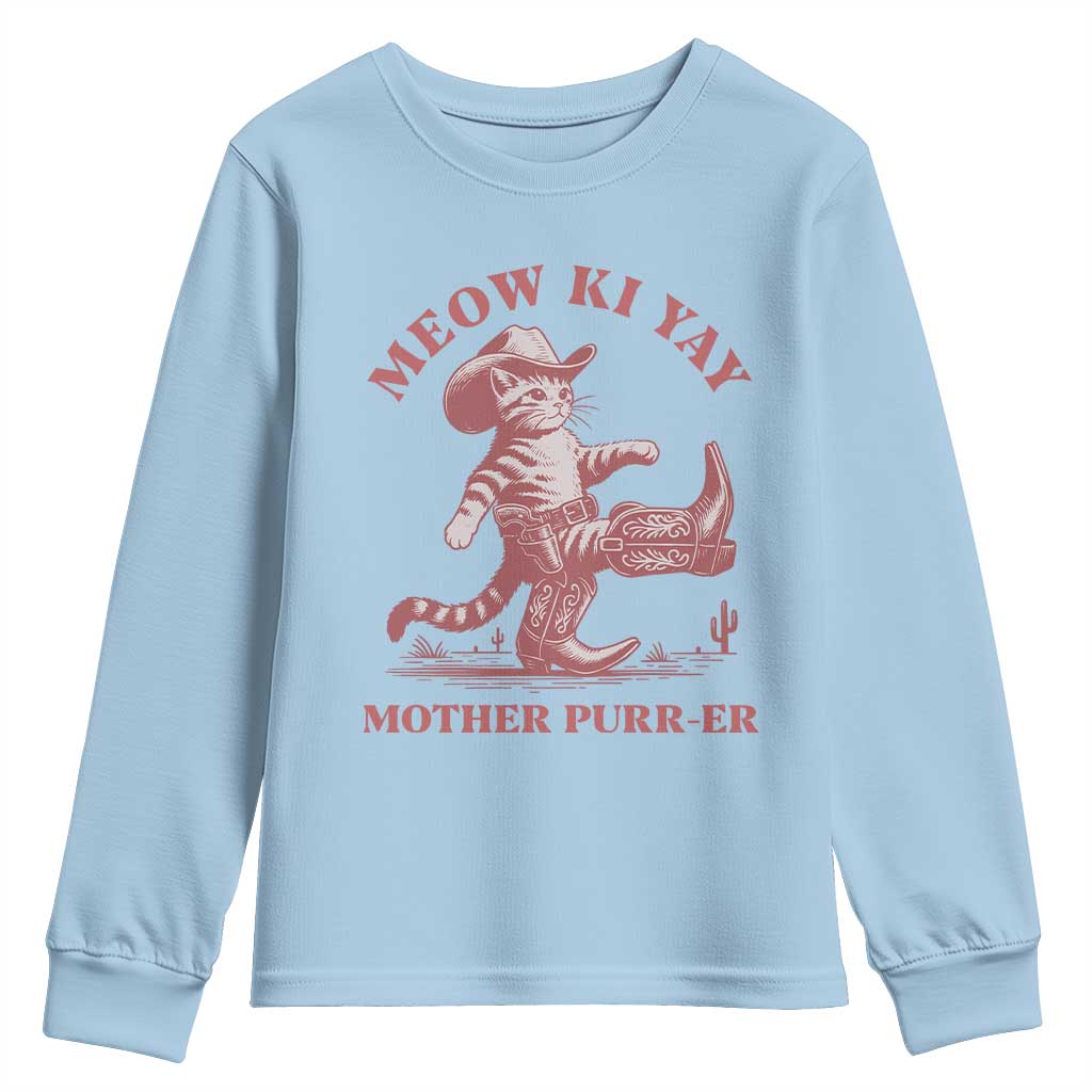Funny Cowboy Cat Youth Sweatshirt Western Rodeo Meow Ki Yay Mother Purrer TS14 Light Blue Print Your Wear