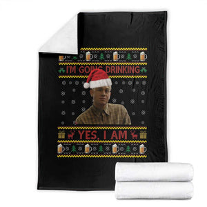 Ed Gein Christmas Throw Blanket I Am Going Drinking Yes I Am Christmas TS14 Black Print Your Wear