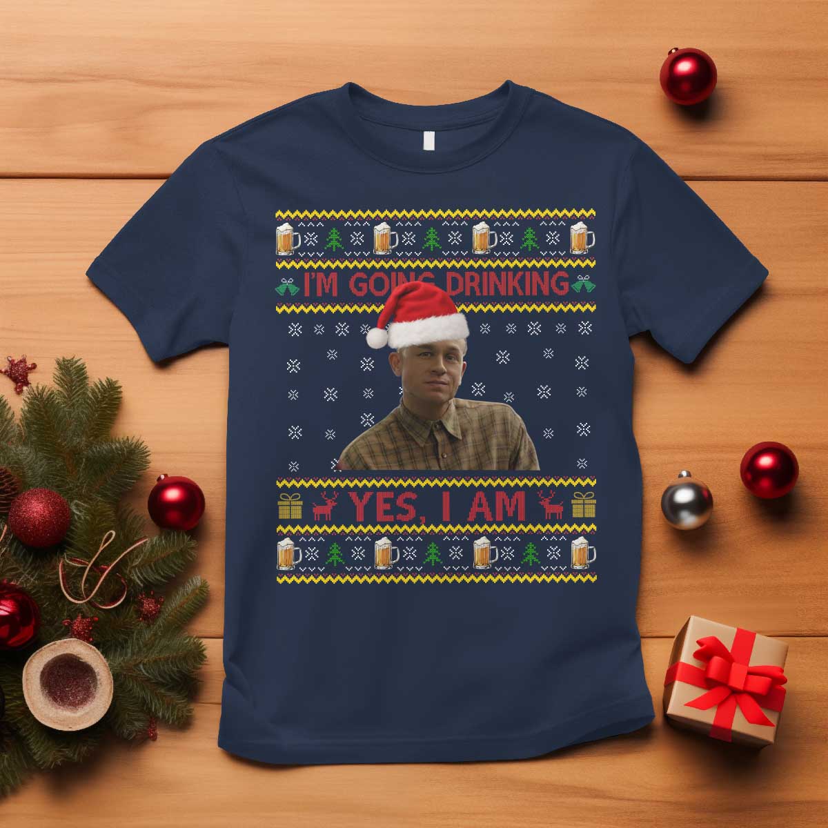 Ed Gein Christmas T Shirt I Am Going Drinking Yes I Am Christmas TS14 Navy Print Your Wear