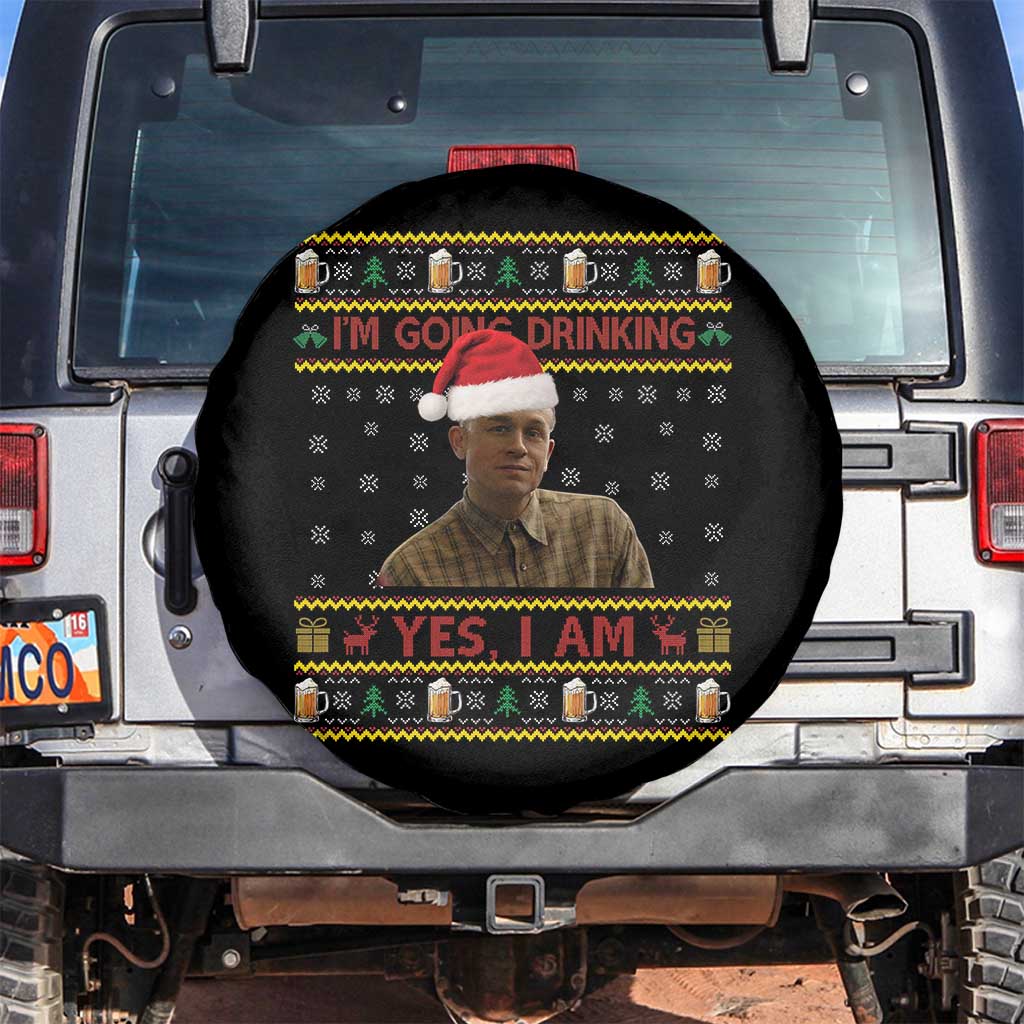Ed Gein Christmas Spare Tire Cover I Am Going Drinking Yes I Am Christmas TS14 No hole Black Print Your Wear