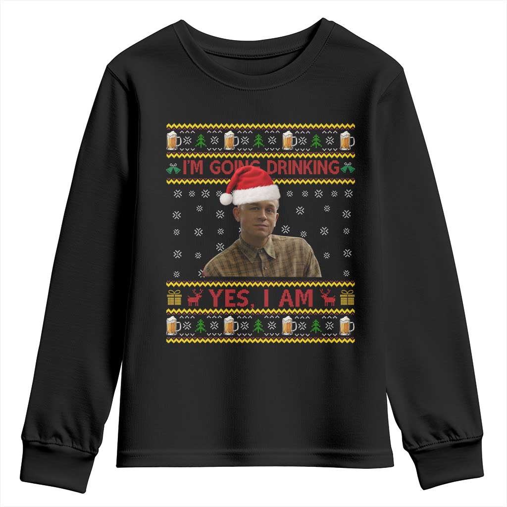 Ed Gein Christmas Youth Sweatshirt I Am Going Drinking Yes I Am Christmas TS14 Black Print Your Wear