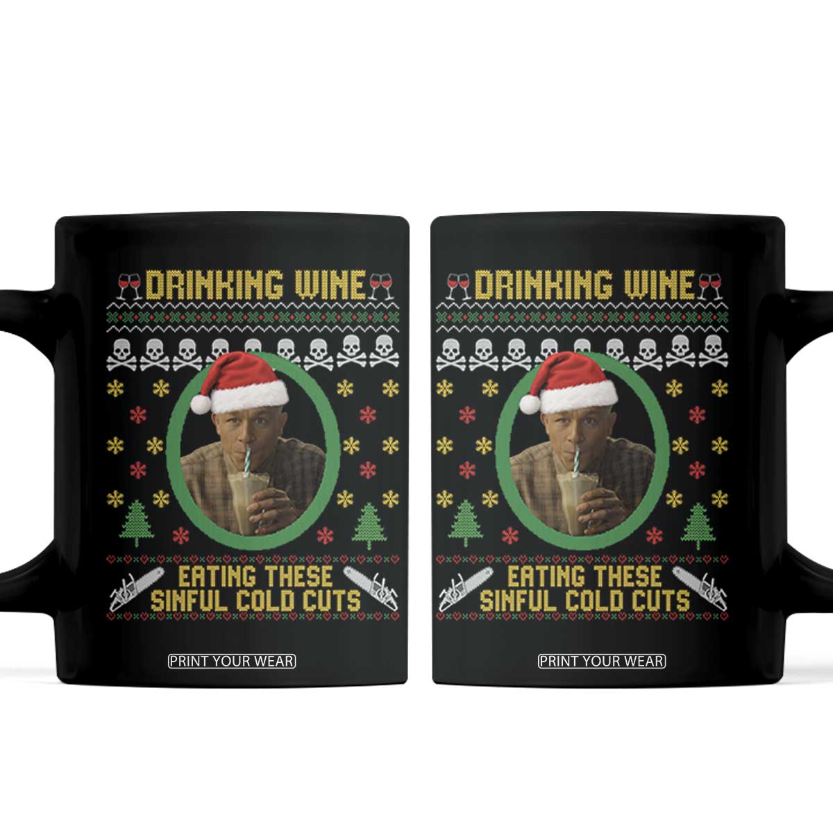 Ed Gein Christmas Coffee Mug Drinking Wine Eating These Sinful Cold Cuts TS14 Black Print Your Wear
