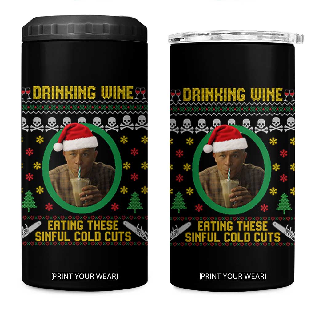 Ed Gein Christmas 4 in 1 Can Cooler Tumbler Drinking Wine Eating These Sinful Cold Cuts TS14 One Size: 16 oz Black Print Your Wear