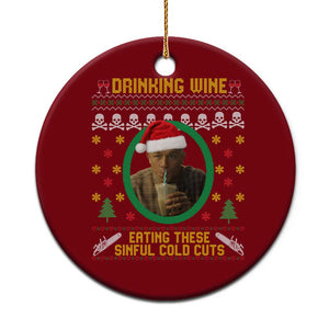 Ed Gein Christmas Ceramic Ornament Drinking Wine Eating These Sinful Cold Cuts TS14 1pc Red Print Your Wear
