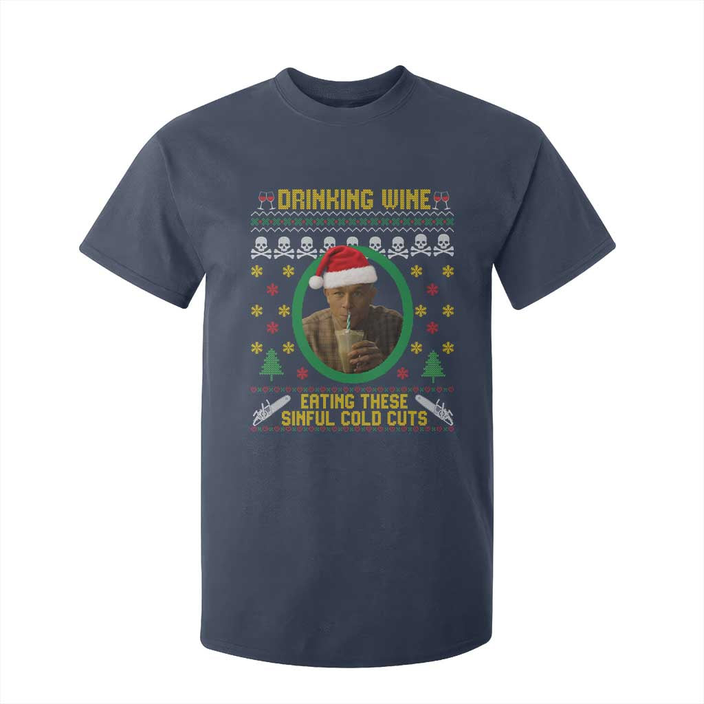 Ed Gein Christmas T Shirt For Kid Drinking Wine Eating These Sinful Cold Cuts TS14 Navy Print Your Wear