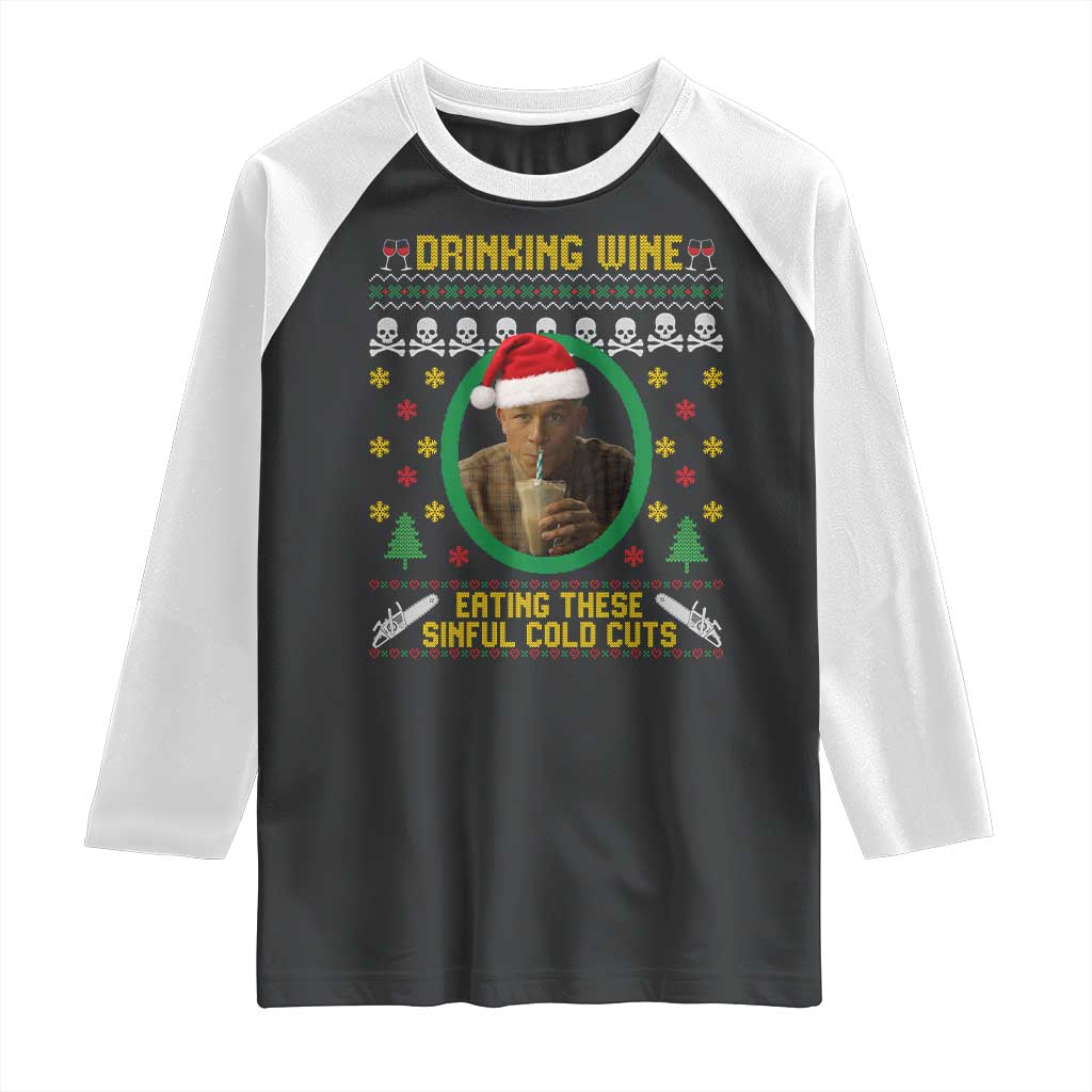 Ed Gein Christmas Raglan Shirt Drinking Wine Eating These Sinful Cold Cuts TS14 Black White Print Your Wear