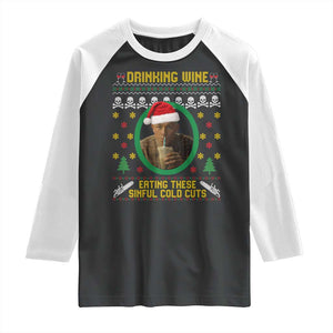 Ed Gein Christmas Raglan Shirt Drinking Wine Eating These Sinful Cold Cuts TS14 Black White Print Your Wear