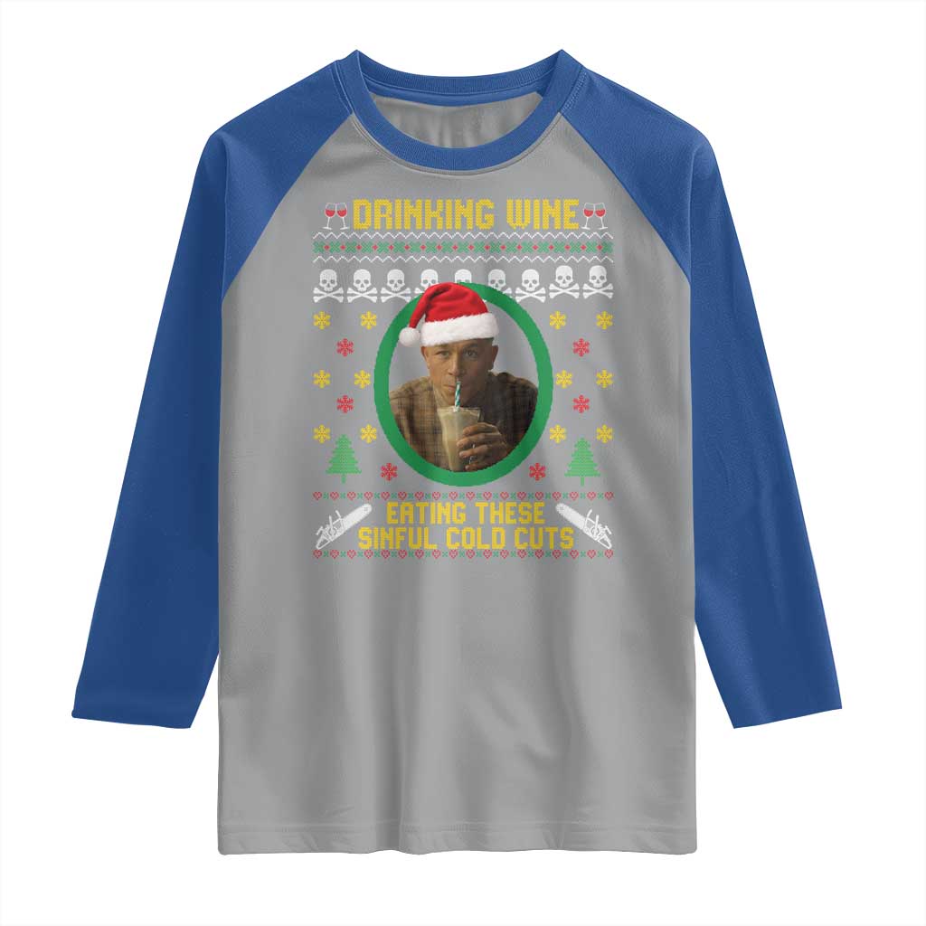 Ed Gein Christmas Raglan Shirt Drinking Wine Eating These Sinful Cold Cuts TS14 Sport Gray Royal Print Your Wear