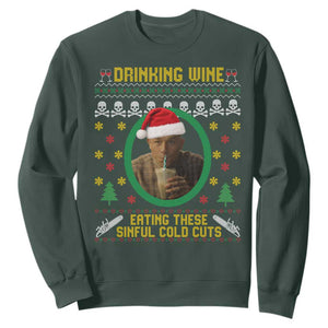 Ed Gein Christmas Sweatshirt Drinking Wine Eating These Sinful Cold Cuts TS14 Dark Forest Green Print Your Wear